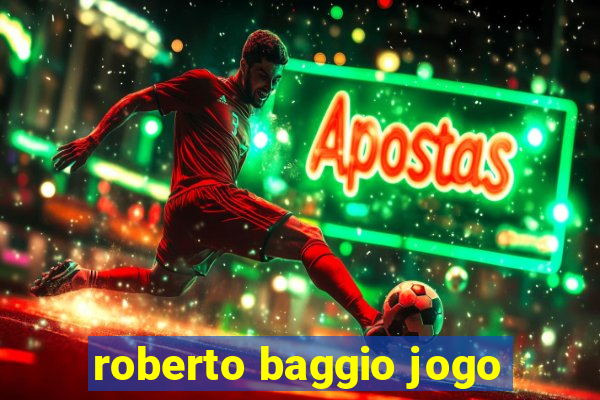 roberto baggio jogo